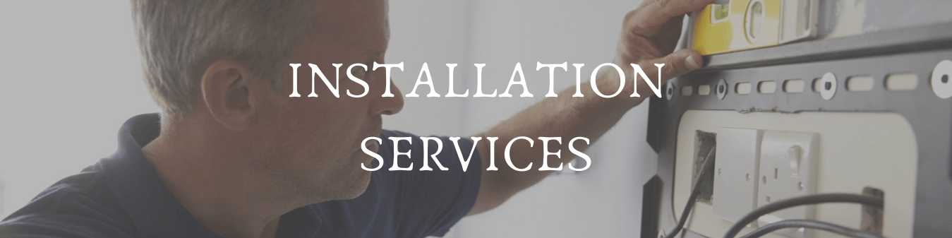 Installation Services